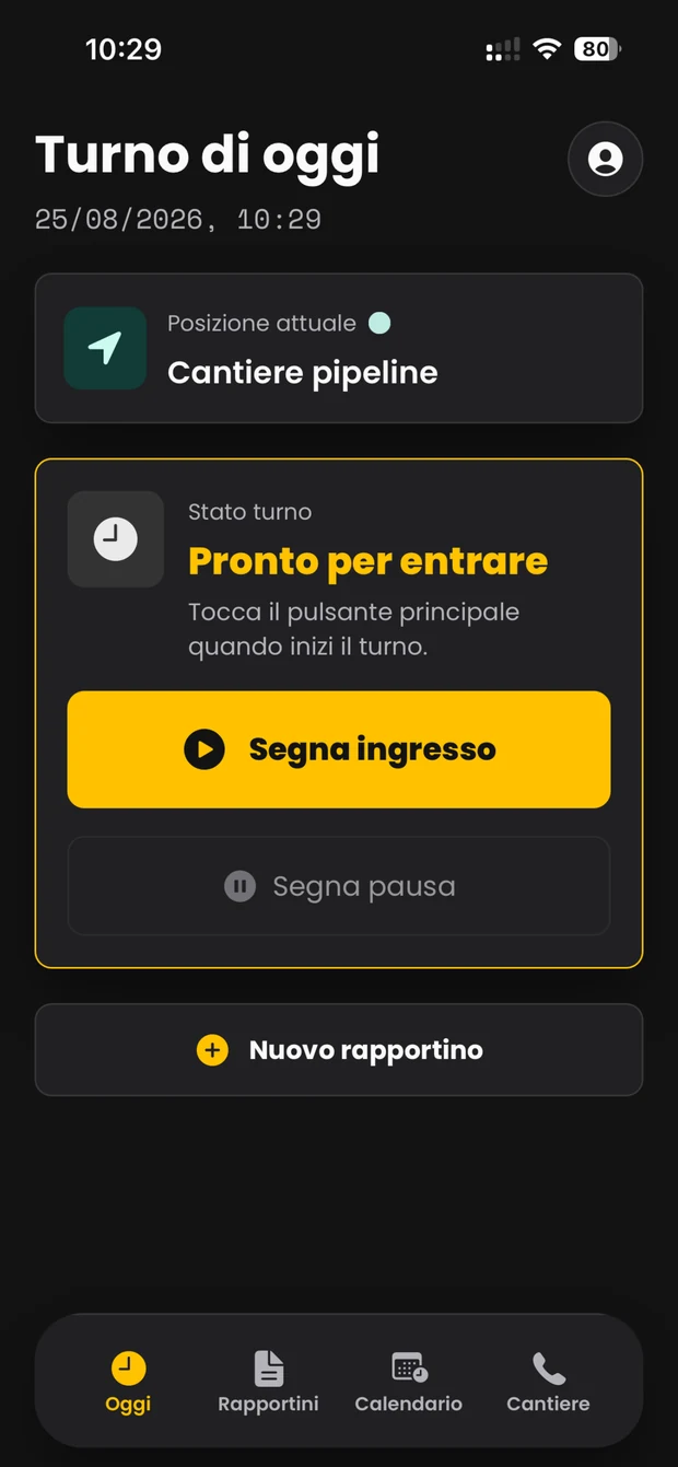 App di campo di Asteria: turno di oggi, posizione rilevata sul Cantiere pipeline e pulsante Segna ingresso